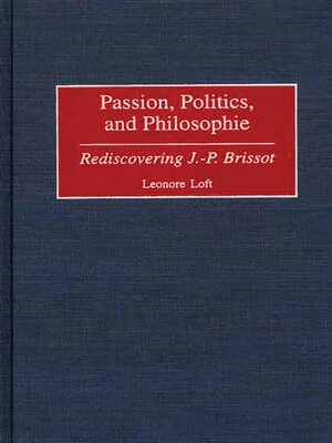 cover image of Passion, Politics, and Philosophie